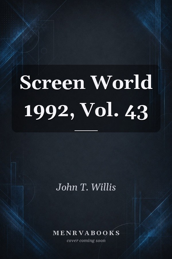 Screen World 1992, Vol. 43