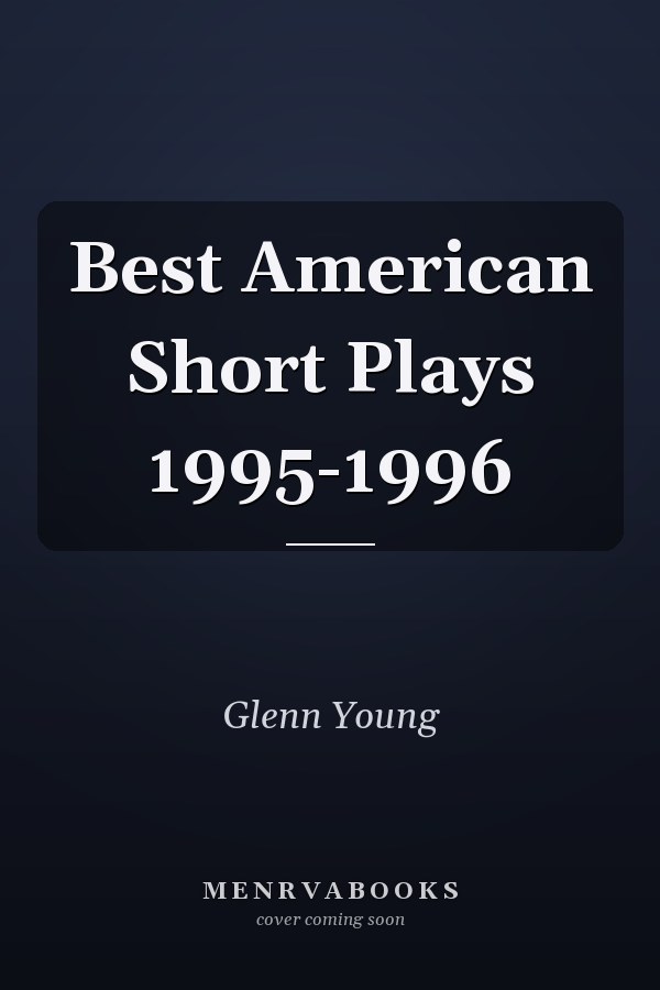 Best American Short Plays 1995-1996
