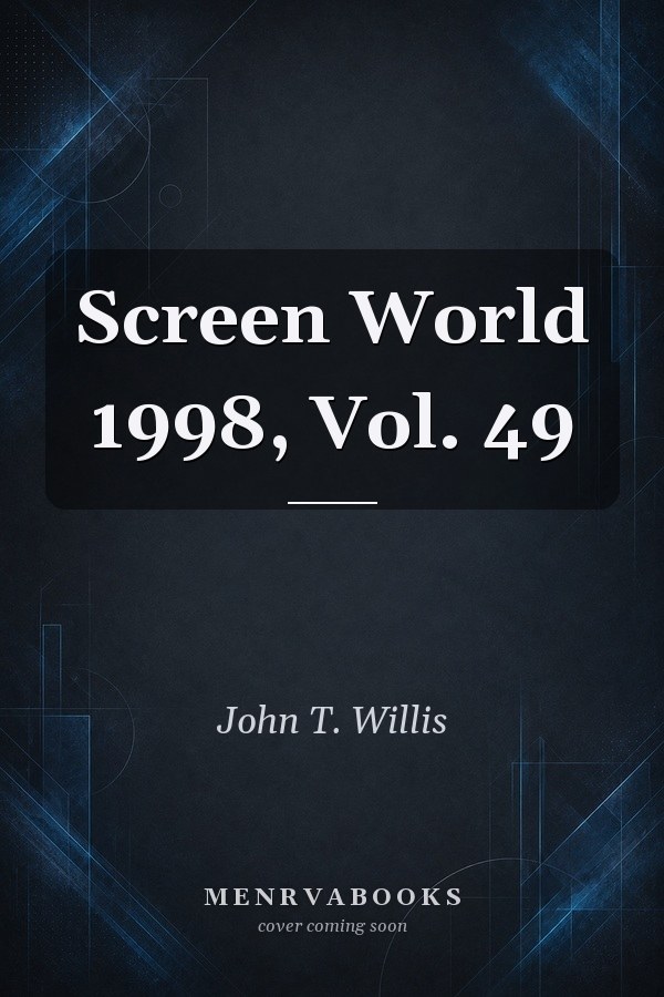 Screen World 1998, Vol. 49