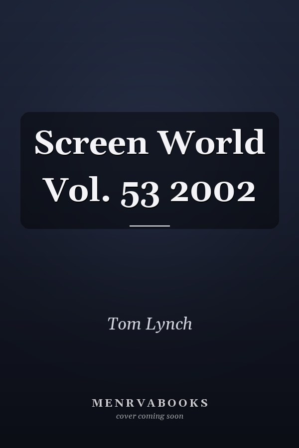 Screen World Vol. 53 2002