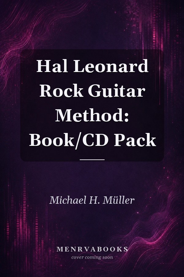 Hal Leonard Rock Guitar Method: Book/CD Pack