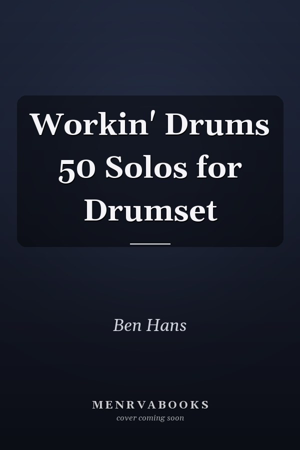 Workin' Drums 50 Solos for Drumset