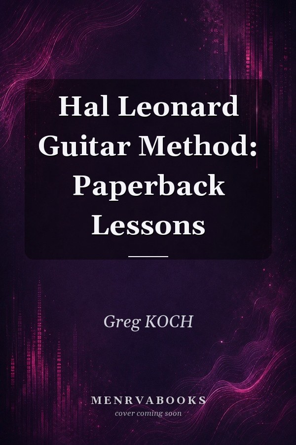 Hal Leonard Guitar Method: Paperback Lessons