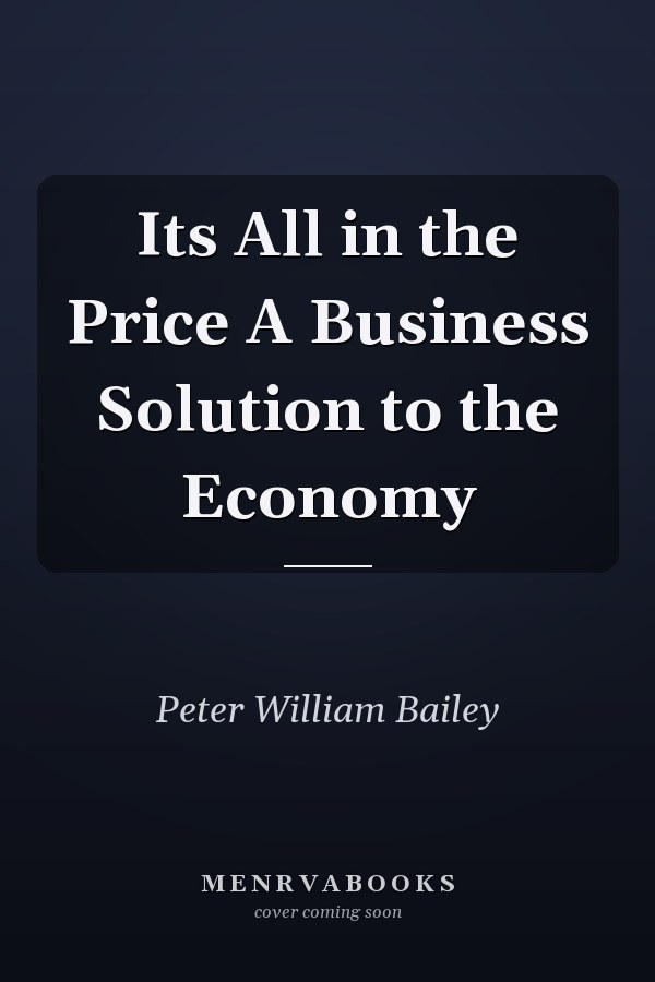 Its All in the Price A Business Solution to the Economy