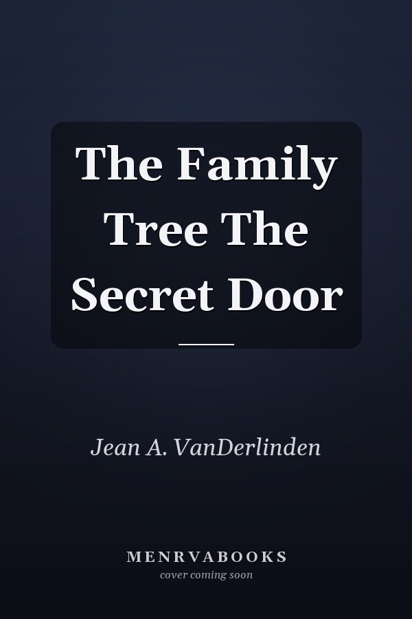 The Family Tree The Secret Door