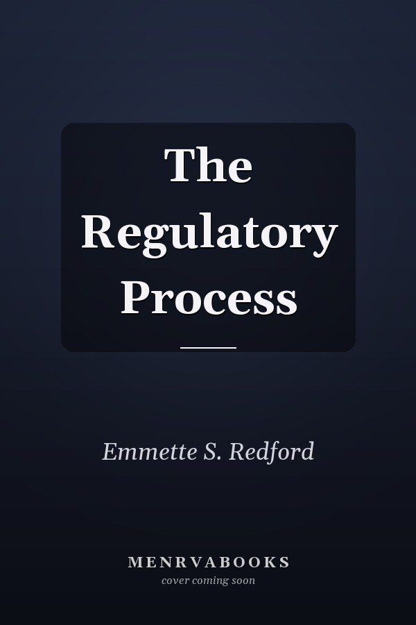 The Regulatory Process