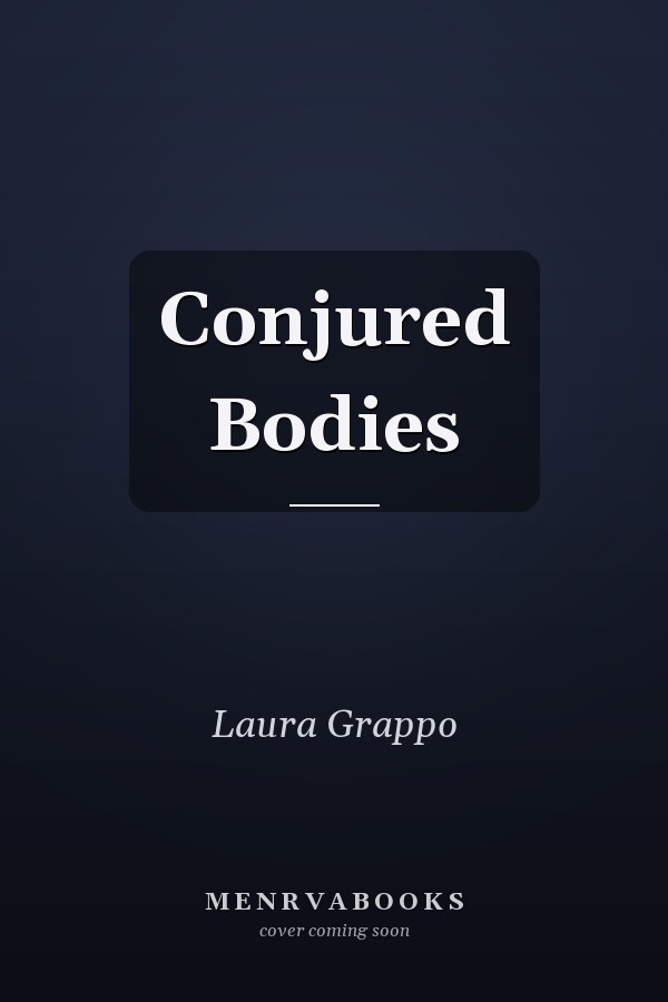 Conjured Bodies