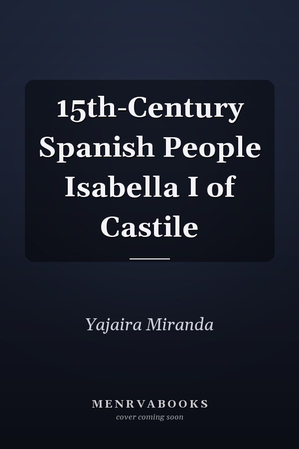 15th-Century Spanish People Isabella I of Castile