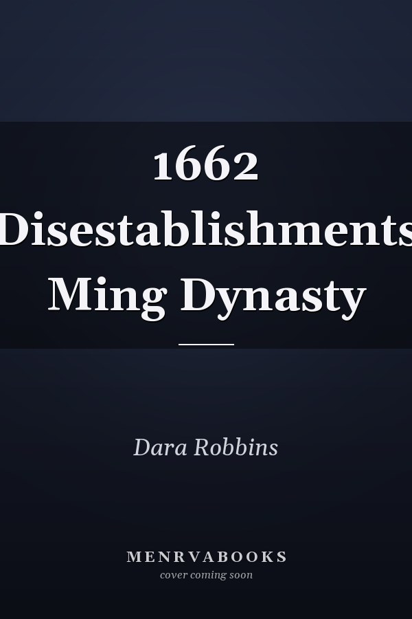 1662 Disestablishments Ming Dynasty