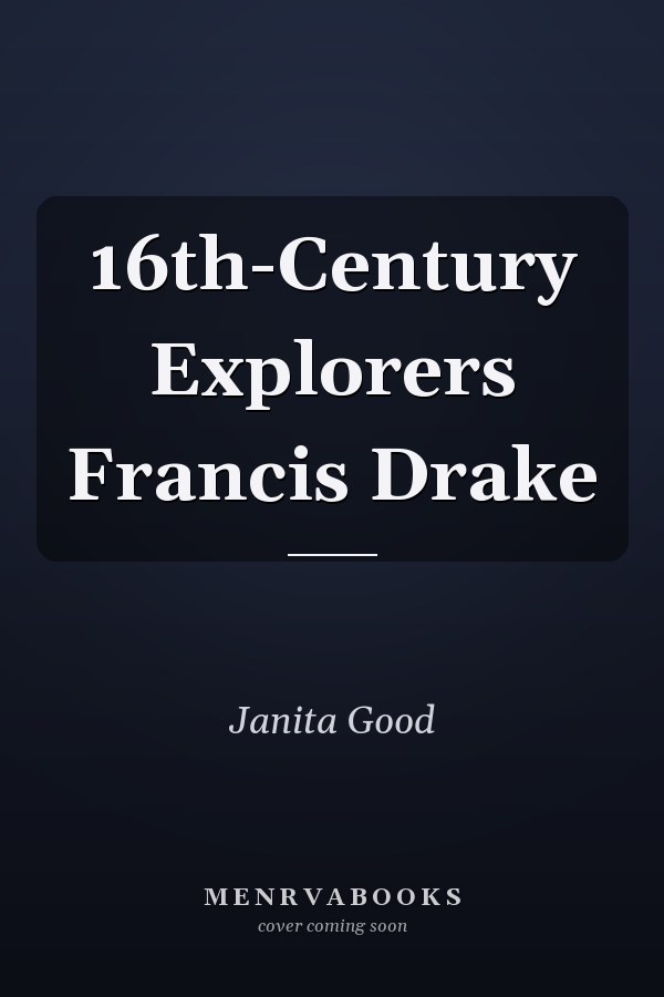 16th-Century Explorers Francis Drake