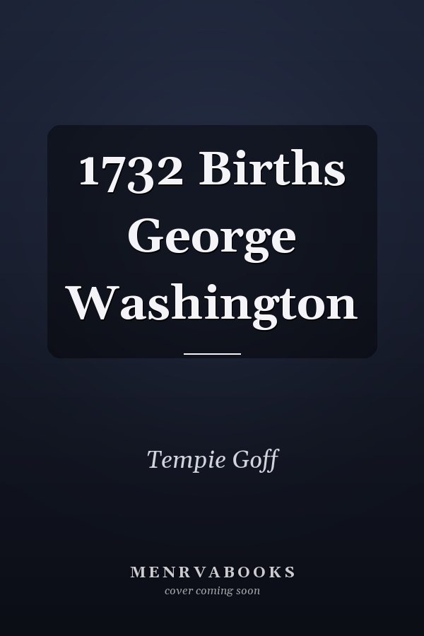 1732 Births George Washington