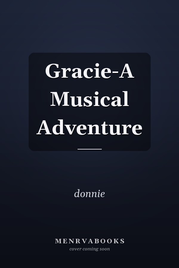 Gracie-A Musical Adventure