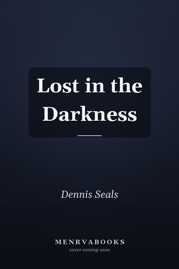 Lost in the Darkness