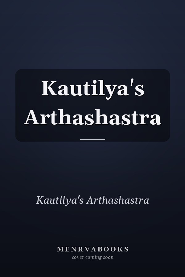 Kautilya's Arthashastra