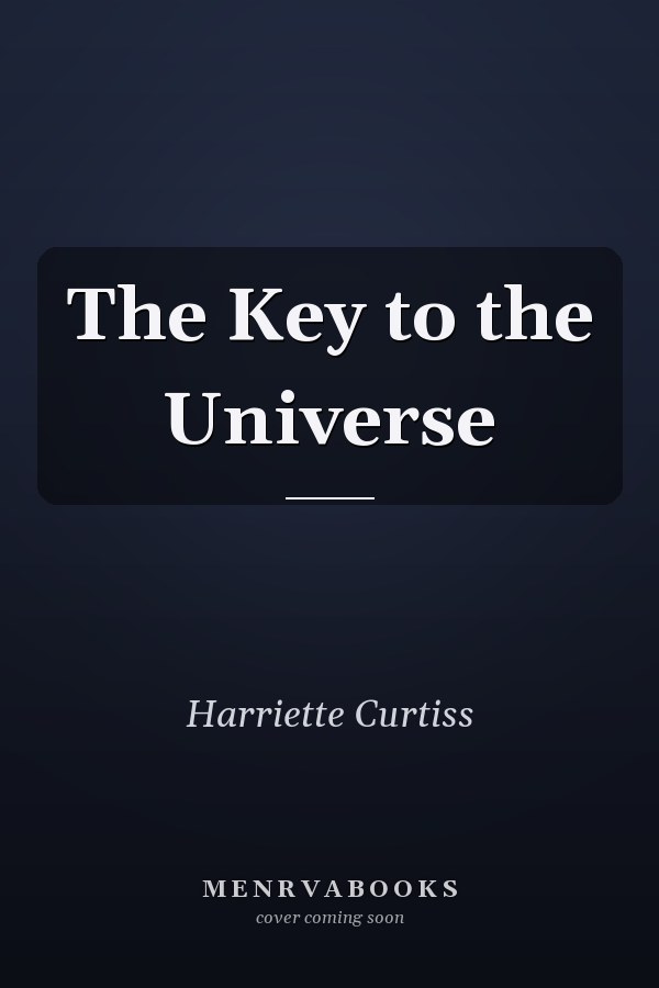 The Key to the Universe