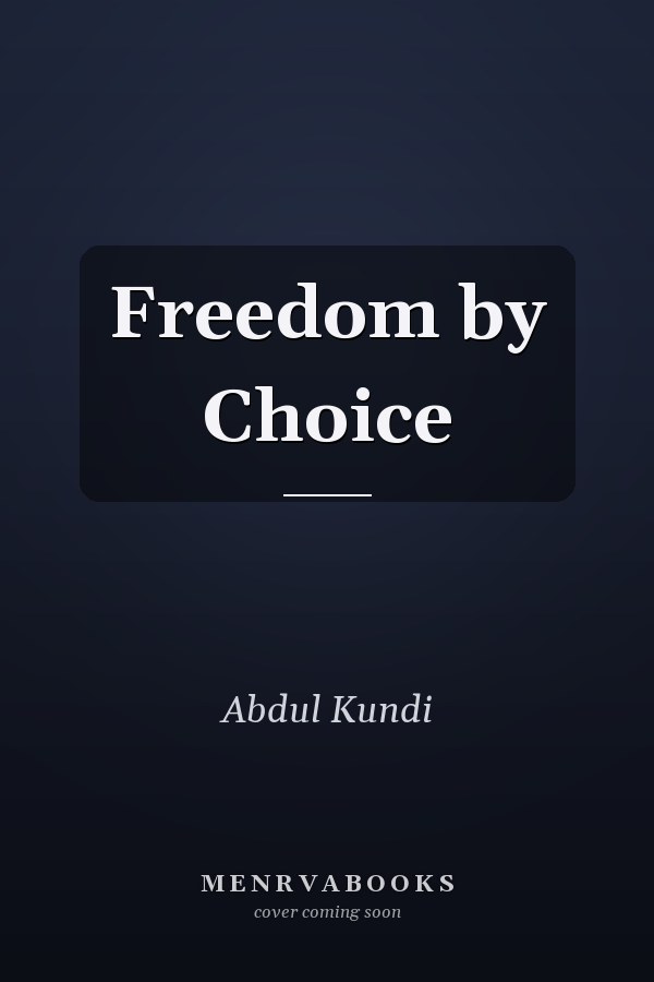 Freedom by Choice