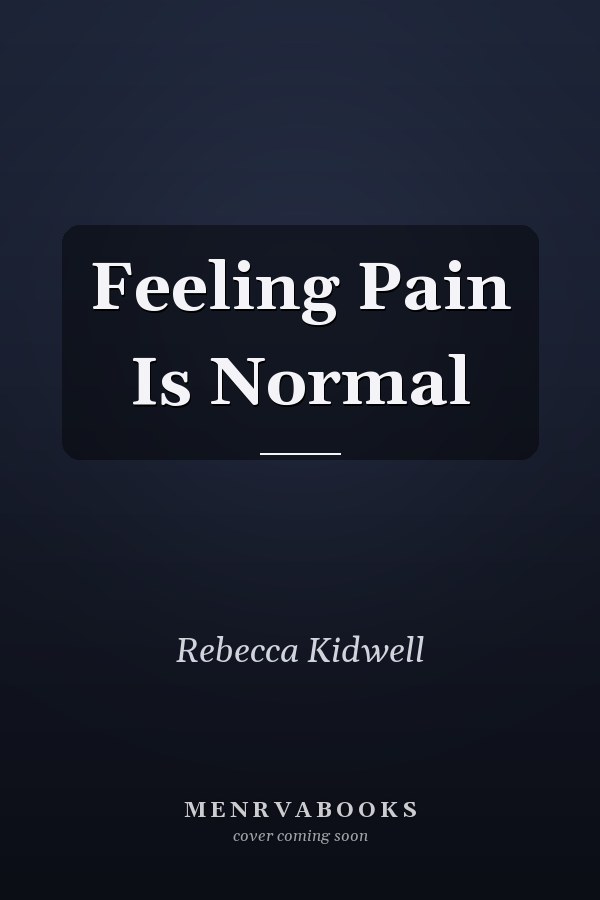 Feeling Pain Is Normal