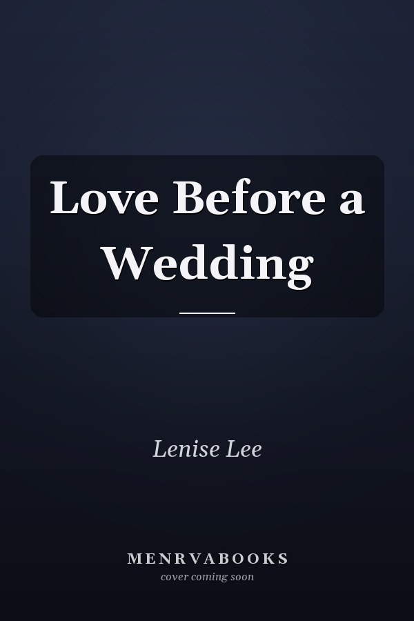 Love Before a Wedding