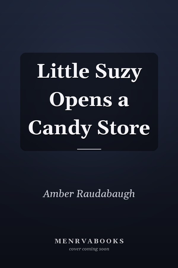Little Suzy Opens a Candy Store