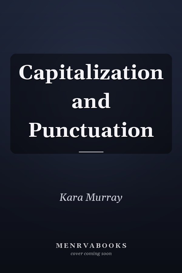 Capitalization and Punctuation