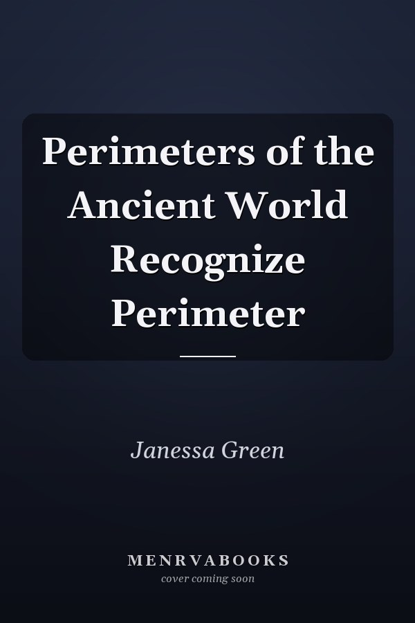 Perimeters of the Ancient World Recognize Perimeter