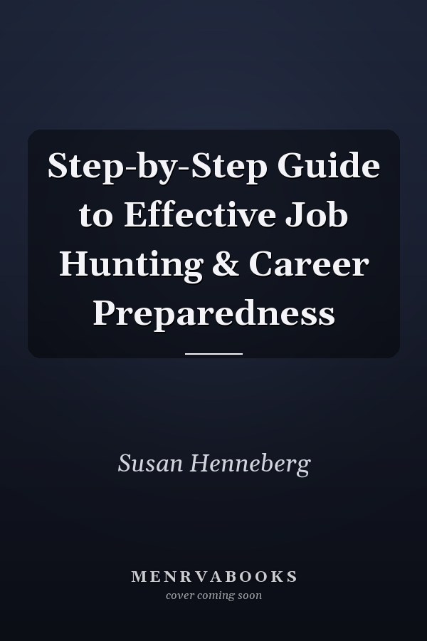 Step-by-Step Guide to Effective Job Hunting & Career Preparedness