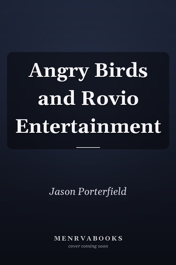 Angry Birds and Rovio Entertainment