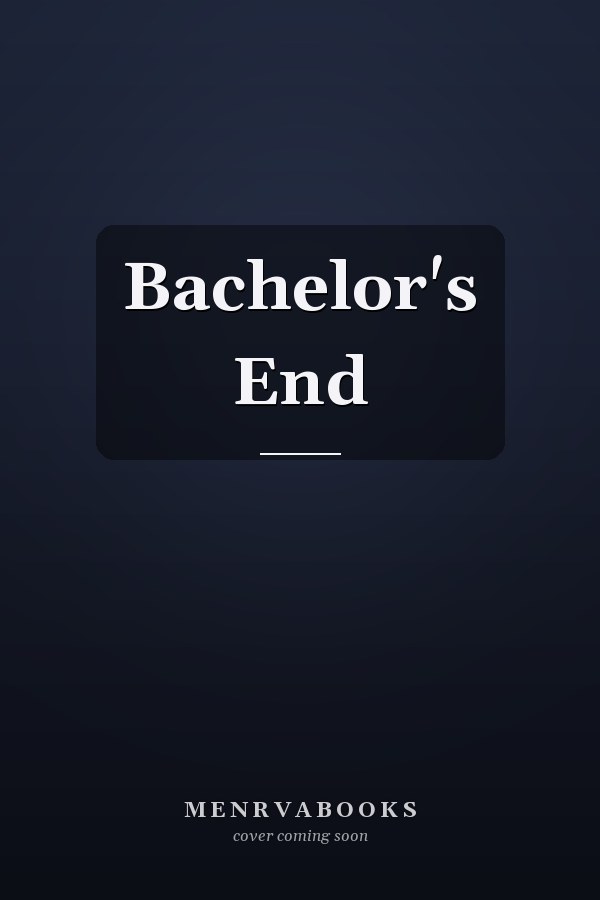 Bachelor's End