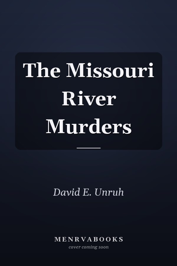 The Missouri River Murders