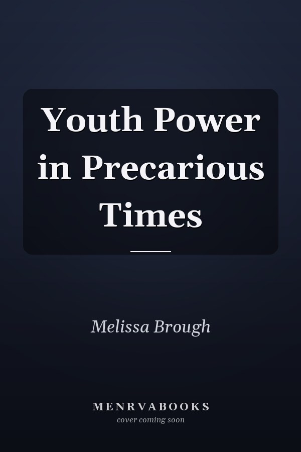 Youth Power in Precarious Times
