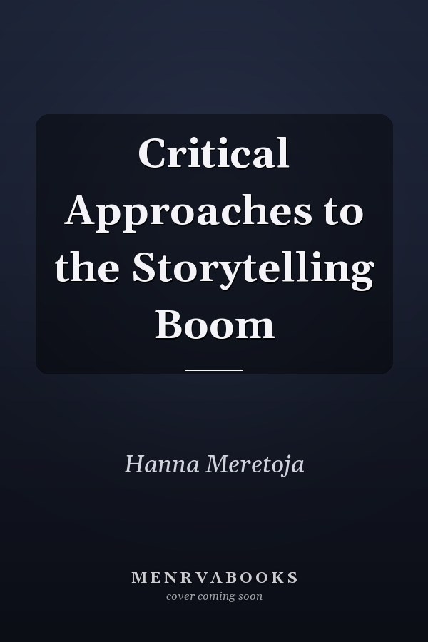 Critical Approaches to the Storytelling Boom