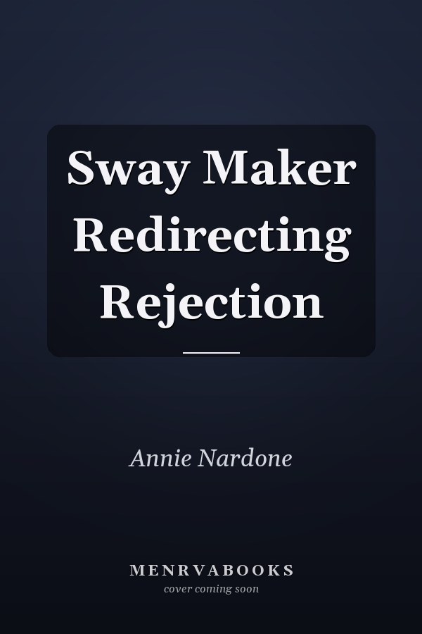 Sway Maker Redirecting Rejection
