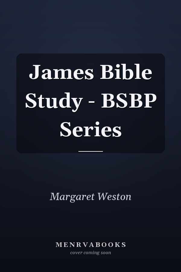 James Bible Study - BSBP Series