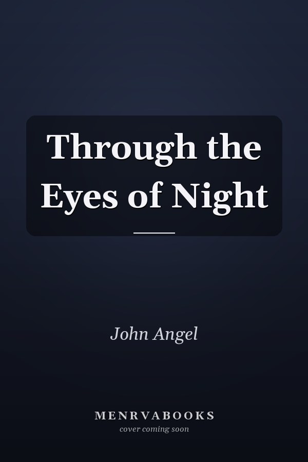 Through the Eyes of Night