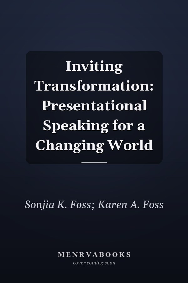 Inviting Transformation: Presentational Speaking for a Changing World