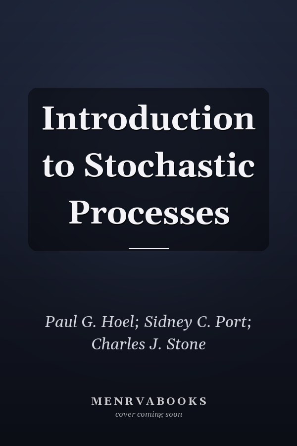 Introduction to Stochastic Processes