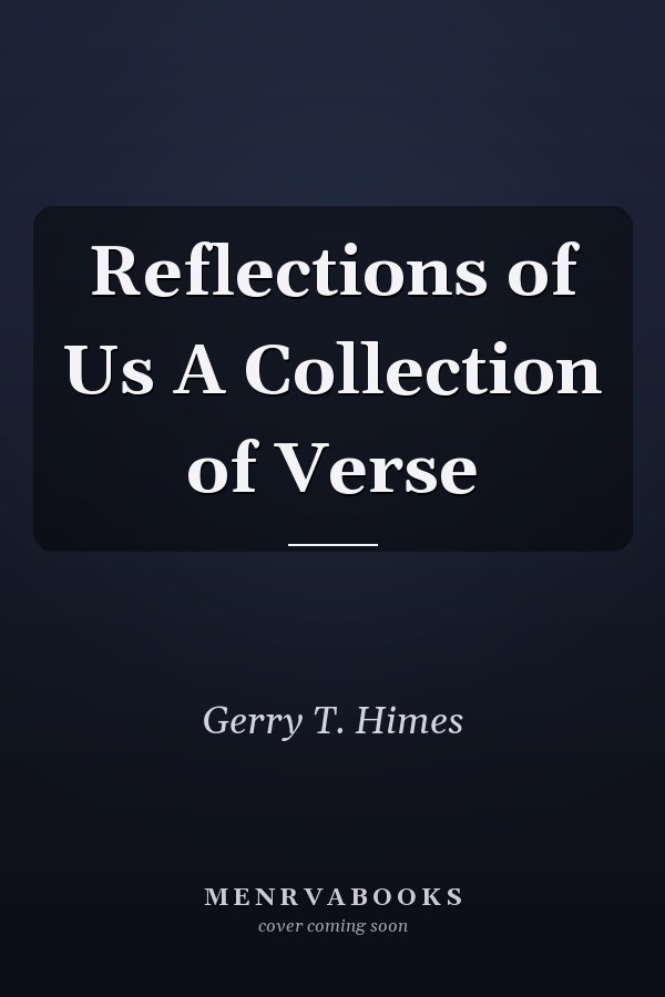Reflections of Us A Collection of Verse