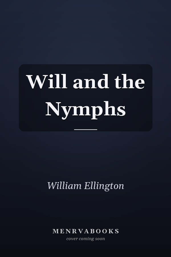 Will and the Nymphs
