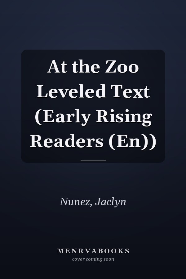 At the Zoo Leveled Text (Early Rising Readers (En))