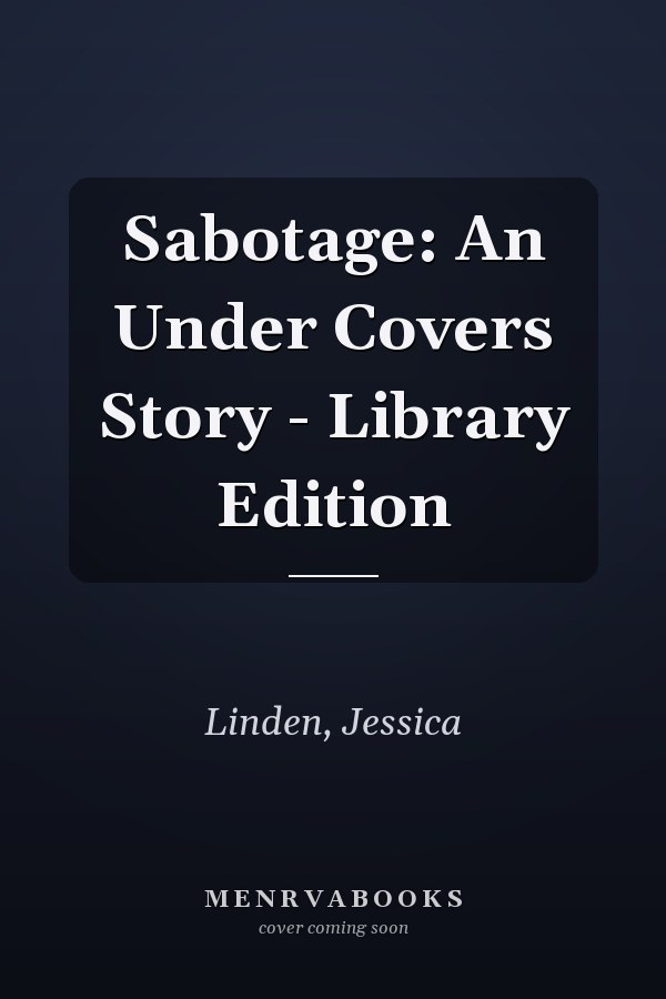 Sabotage: An Under Covers Story - Library Edition