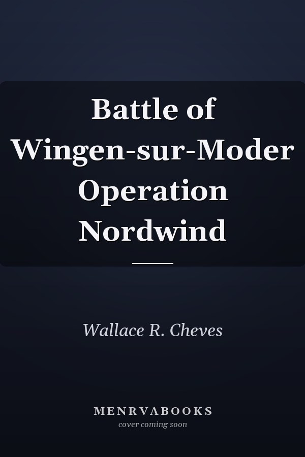 Battle of Wingen-sur-Moder Operation Nordwind