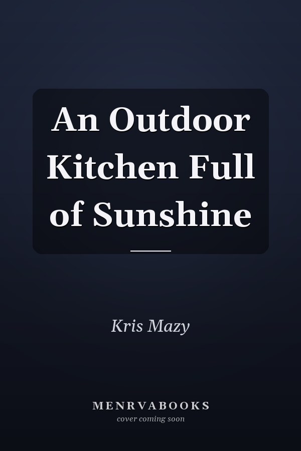 An Outdoor Kitchen Full of Sunshine
