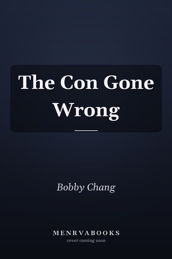 The Con Gone Wrong