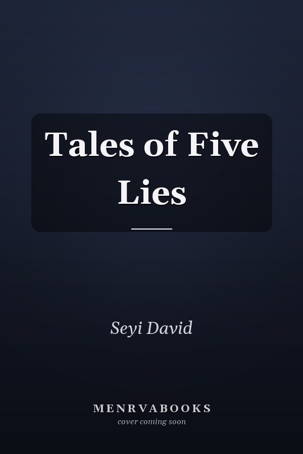 Tales of Five Lies