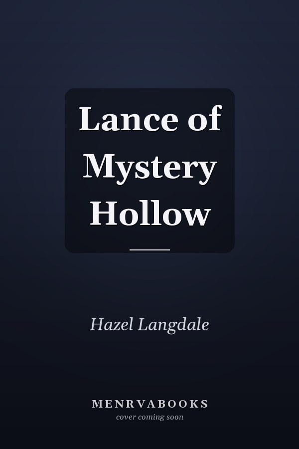 Lance of Mystery Hollow