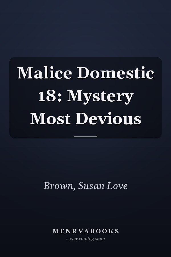 Malice Domestic 18: Mystery Most Devious