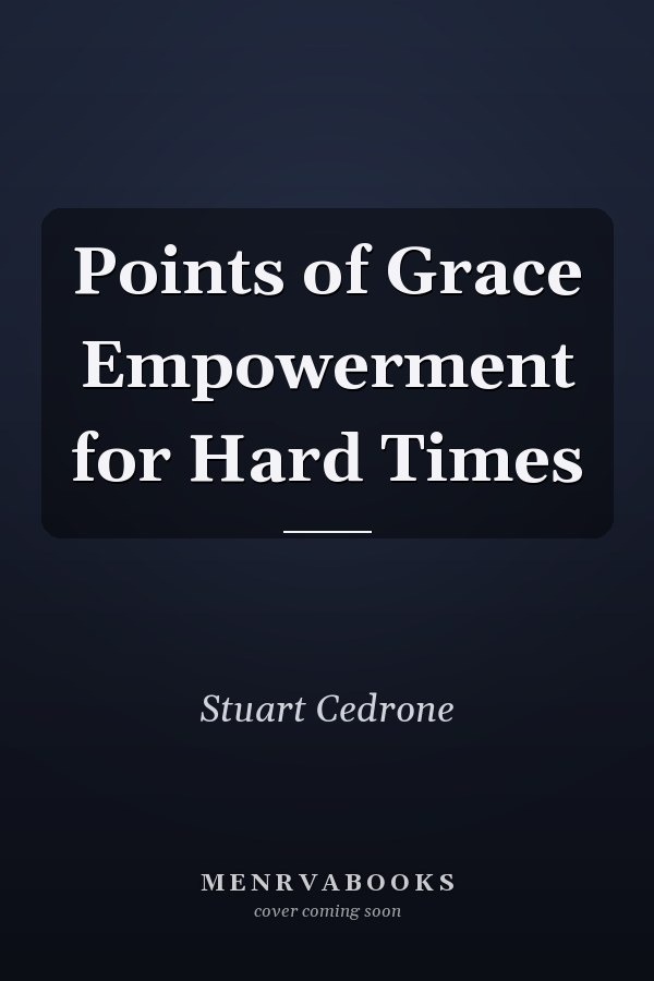 Points of Grace Empowerment for Hard Times