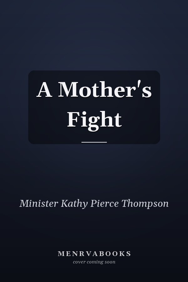 A Mother's Fight