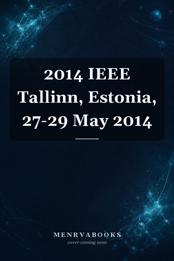 2014 IEEE Tallinn, Estonia, 27-29 May 2014