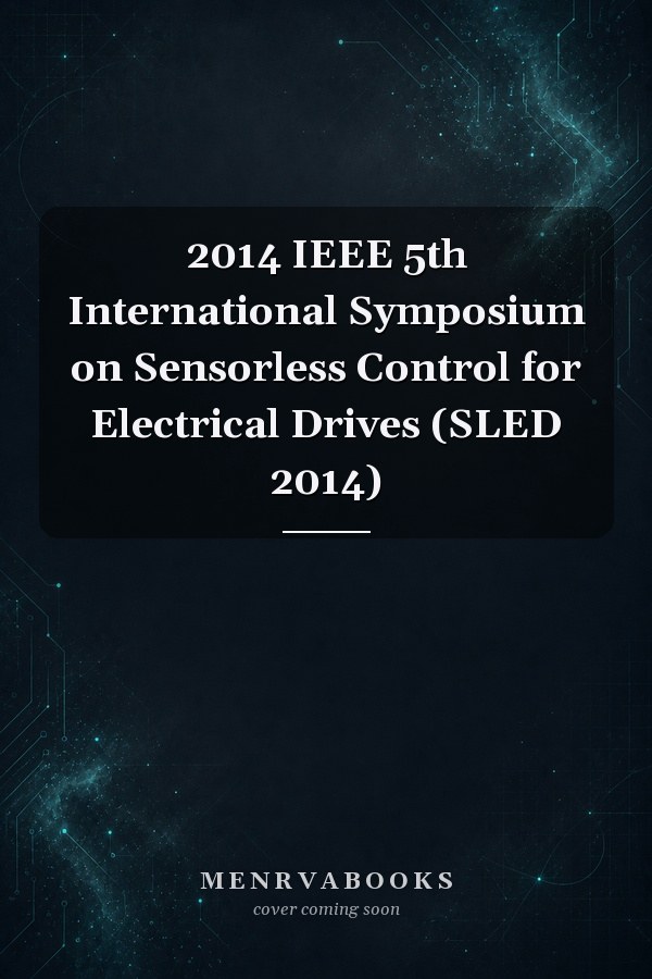 2014 IEEE 5th International Symposium on Sensorless Control for Electrical Drives (SLED 2014)